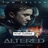 Watch Altered (2025) Online Full Movie Free