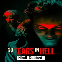Watch No Tears in Hell (2026) Online Full Movie Free