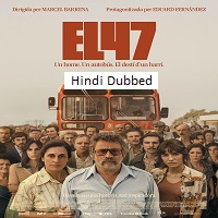 Watch The 47 A.K.A. El 47 (2025) Online Full Movie Free