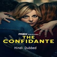 Watch The Confidante (2024) Online Full Movie Free