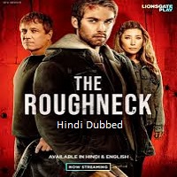 Watch The Roughneck (2026) Online Full Movie Free