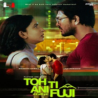 Watch Toh, Ti Ani Fuji (2026) Online Full Movie Free