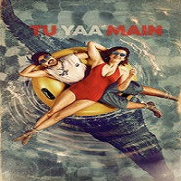 Watch Tu Yaa Main (2026) Online Full Movie Free