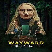 Watch Wayward (2025) Online Full Movie Free