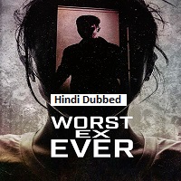 Watch Worst Ex Ever (2026) Online Full Movie Free