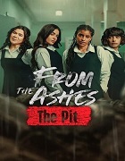 Watch From the Ashes: The Pit (2026) Online Full Movie Free